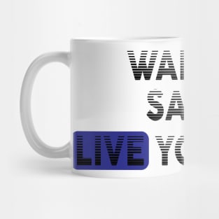 Wake Up | Live Your Life SARAH Mug